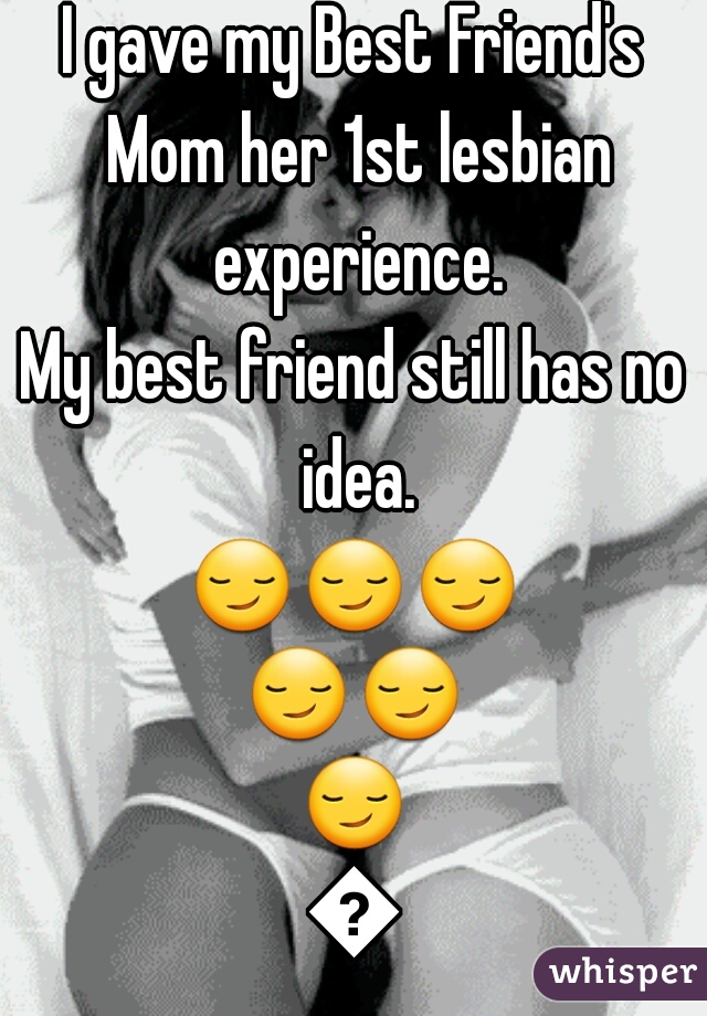 Best Friend Lesbian Experiences